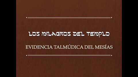 Los Milagros Del Templo y Yeshua