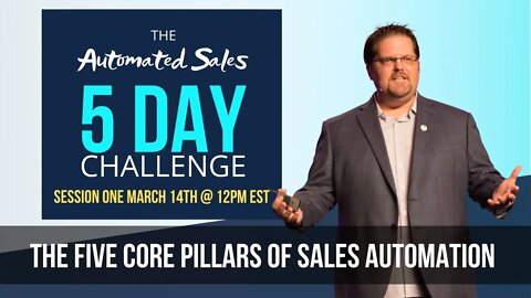 DAY ONE: THE 5 CORE PILLARS OF SALES AUTOMATION