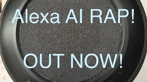 Alexa AI RAP!