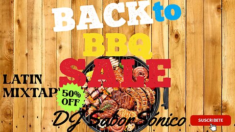 DJ SaborSónico🎤| Back To BBQ Sale | Latin Mixtape Vol. 1