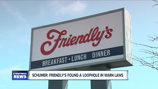 Senator Schumer: Friendly's found a loophole in warn laws