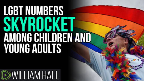 LGBT Numbers SKYROCKET Among Children And Young Adults