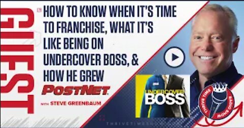 The 2X Undercover Boss Guest and Founder of PostNet.com on How to Know When It’s Time to Franchise