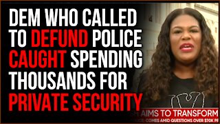 Democrat Wants To Defund Police CAUGHT Hiring Private Security, Tells Constituents To 'Suck It Up'