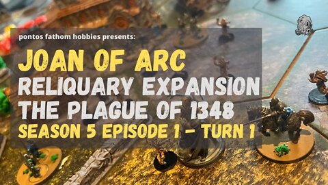 Joan of Arc Boardgame S5E1 - Season 5 Episode 1 - The Plague 1348 - Reliquary - Turn 1