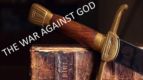 THE WAR AGAINST GOD 15