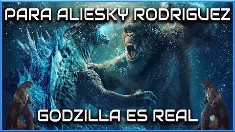 AApatriotas2020 DICE QUE GODZILLA ES REAL