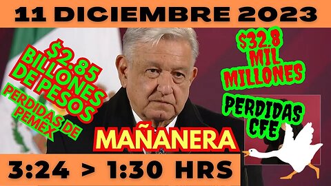 💩🐣👶 AMLITO | Mañanera *Lunes 11 de diciembre 2023* | El gansito veloz 3:24 a 1:30.