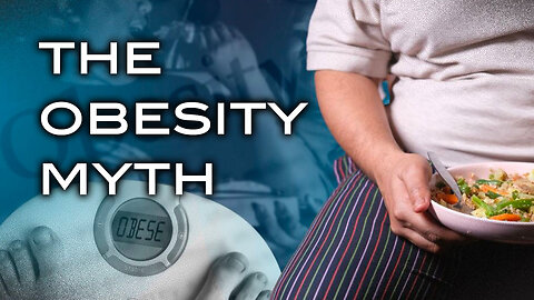 The Obesity Myth