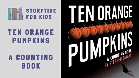 🎃 Ten Orange Pumpkins 🎃 A Counting Book 🎃 Stephen Savage 🎃 Halloween @Storytime for Kids