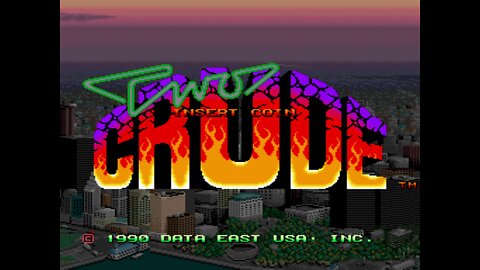 Crude Buster (Two Crude), Arcade Game, Data East Corporation 1990, long play