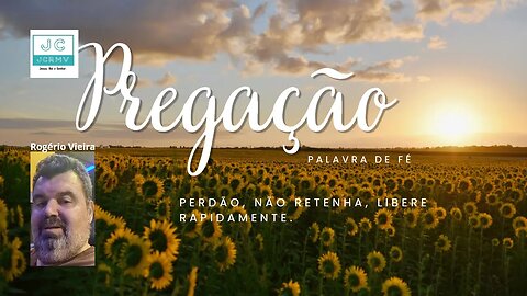 25/04/2023 - Perdão, não retenha, libere rapidamente.