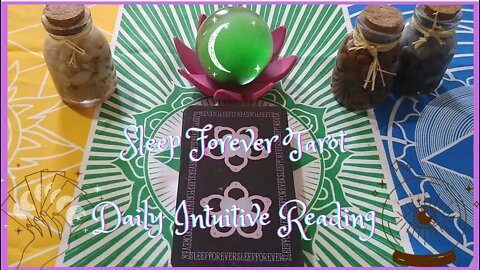 Sleep Forever Tarot ~ Daily intuitive Reading ~ Self Interpretation