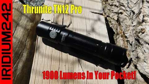 ThruNite TN12 Pro: 1900 Lumens In Your Pocket!