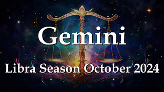 Gemini - Libra Season October 2024