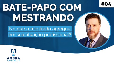 O mestrado agregou na atuação de Marcus Magalhães - #01 Bate-papo com Mestrando