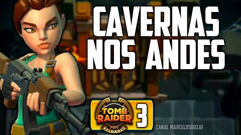 Tomb Raider Reloaded | Parte 3 | Cavernas nos Andes e Fuzil de Assalto