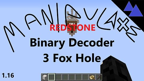 Manipulate Redstone - 3 Fox Hole Binary Decoder 1.20