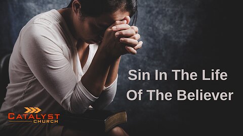 Sin In The Life Of The Believer