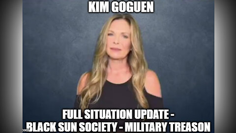 Kim Goguen Situation Update - Black Sun Society - Military Treason