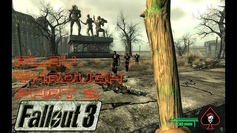 Fallout 3 Play Through - Part 3