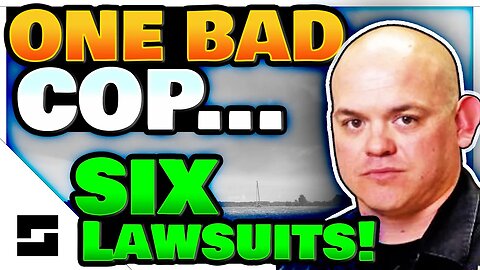 Cop Racks Up 6 Lawsuits Before He Quit!