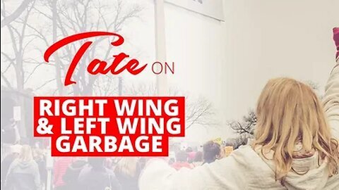 Andrew Tate on Right Wing & Left Wing Garbage | November 14, 2018