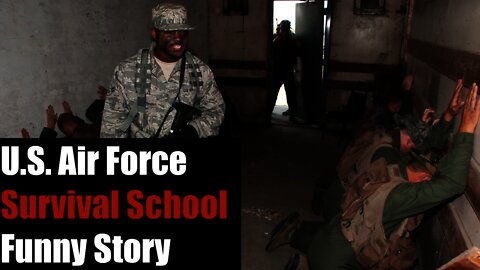 USAF Stories - Survival School Funny Story