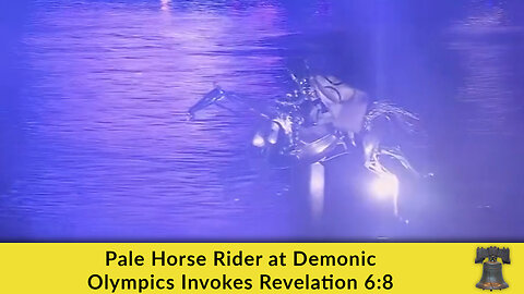 Pale Horse Rider at Demonic Olympics Invokes Revelation 6:8