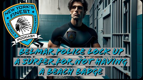 Belmar NJ Cops Lock Up Surfer For Not Having A Beach Badge