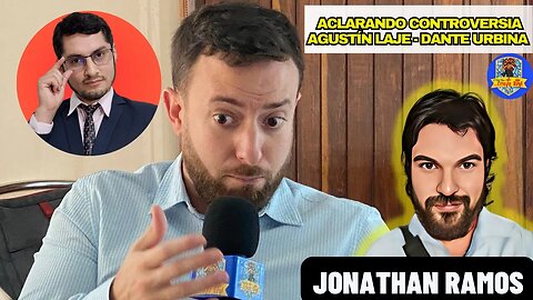 JONATHAN RAMOS ACLARANDO CONTROVERSIA: CASO AGUSTÍN LAJE Y DANTE URBINA