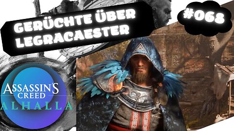 ASSASSIN'S CREED VALHALLA Gameplay 2023 LET`s PLAY #068 👉 Gerüchte über Legracaester Teil 2/2