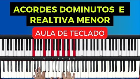 Acordes Diminutos e Relativa menor- Aula de Teclado