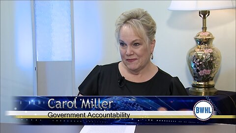 Government Accountability - Carol Miller