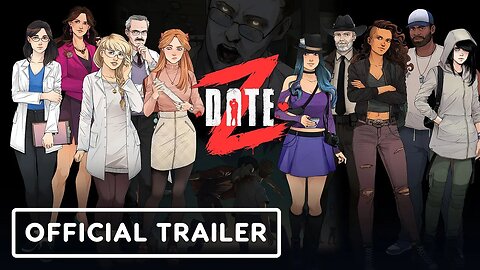 Date Z - Official Launch Trailer