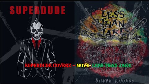 SuperDude Coverz - Move - Less than Jake