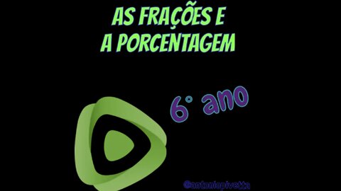 FRAÇÕES e PORCENTAGEM