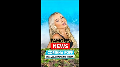 Corinna Kopf Makes $2 Million A Month on Only Fans | Famous News #shorts