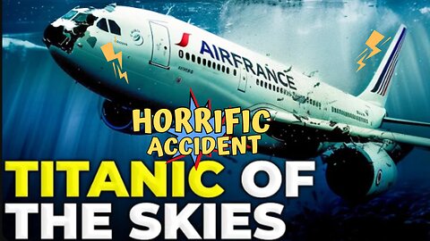 Horrific Freefall into the Deepest Ocean | The Sad Story of Flight 447