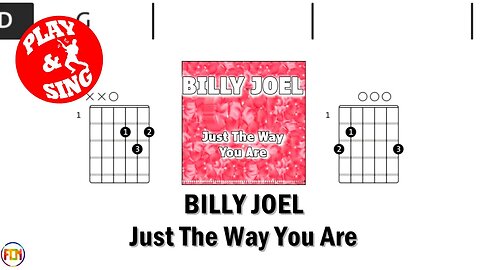 BILLY JOEL Just The Way You Are FCN GUITAR CHORDS & LYRICS