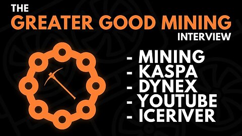 Greater Good Mining Interview | Mining Beginnings, Kaspa ASIC's, PoUW, Mining Dynex