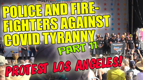 763. DTM 11 - POLICE AND FIREFIGHTERS AGAINST COVID TYRANNY