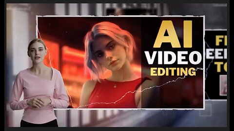 AI VIDEO EDITING