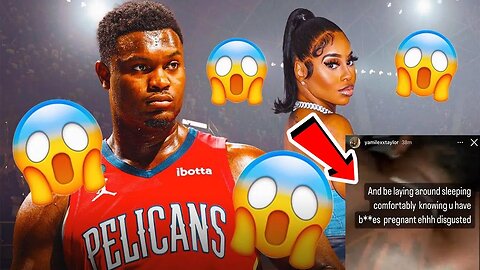 A third woman comes out and SLAMS Pelican's Zion Williamson as "LOVE TRIANGLE" just got BIGGER!