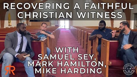 Recovering A Faithful Christian Witness