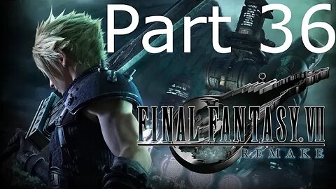 Final Fantasy 7 Remake - Part 36: Subterranean Menace