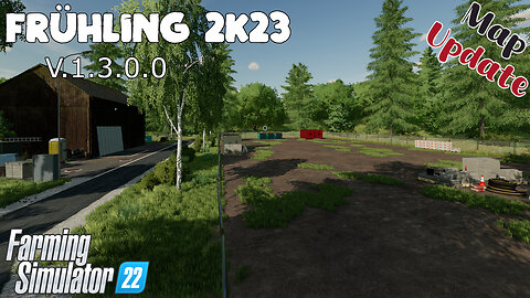 Map Update | Frühling 2K23 | V.1.3.0.0 | Farming Simulator 22