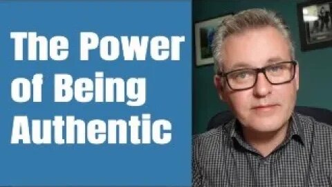 The Power of Authenticity