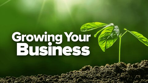 Growing Your Business