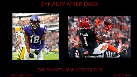 Dynasty After Dark - The TOP Tier Dynasty Wide Receivers w/ Coach Bruce